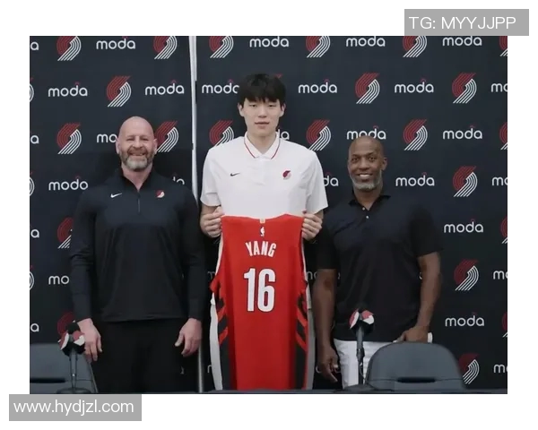 开拓者密切关注杨瀚森超过两年对其未来发展寄予厚望